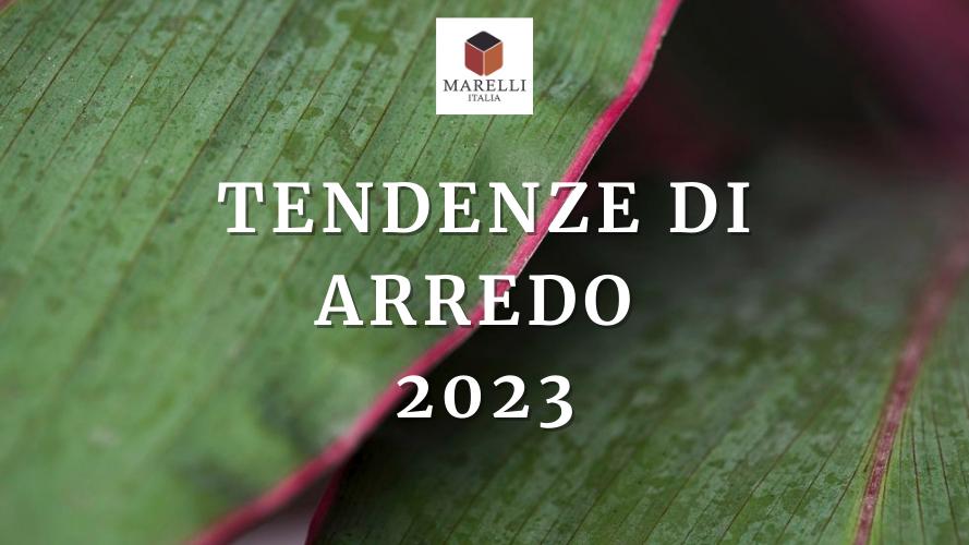 Tendenze arredamento 2023